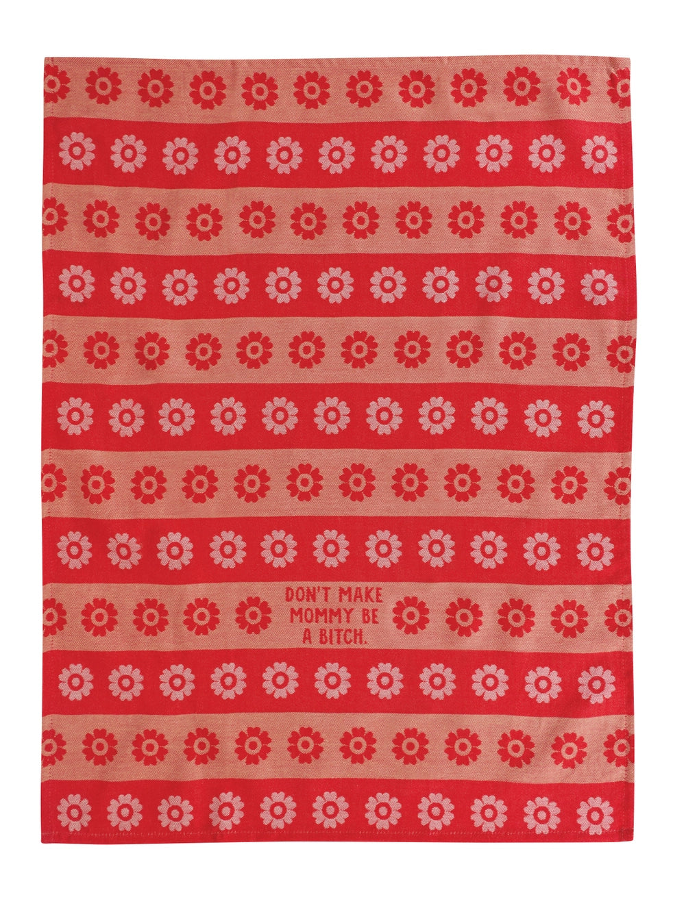 Heliotique | Blue Q 'Don't Make Mommy Be A Bitch' Tea Towel