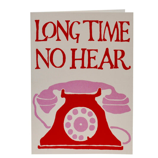 Heliotique | Cambridge Imprint Long Time No Hear Card