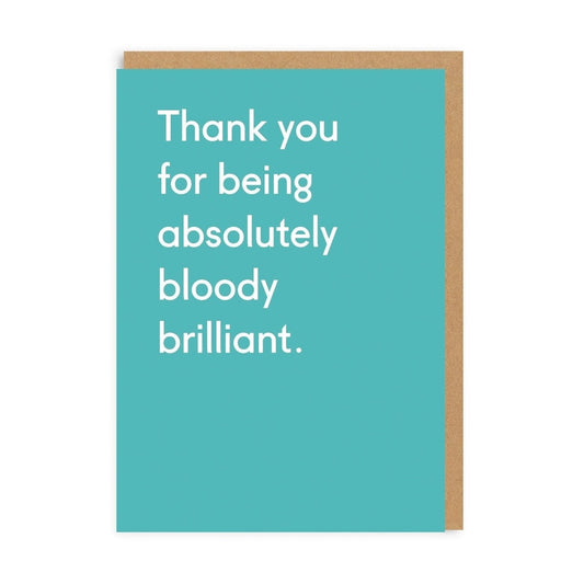 Heliotique Bloody Brilliant Thank You Card