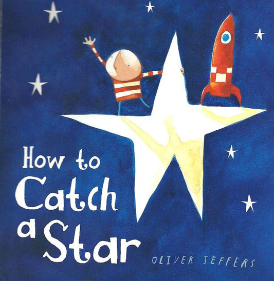 Heliotique | How To Catch A Star Book by Oliver Jeffers