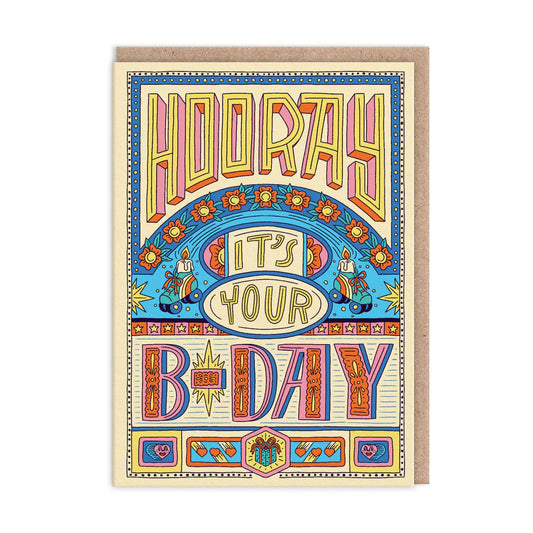 Heliotique Hooray It's Your B Day Card