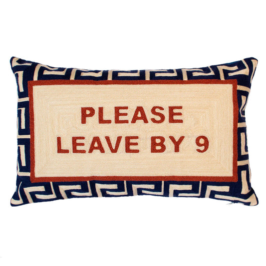 Heliotique | The Pillow Drop 'Please Leave By 9' Needlepoint Cushion