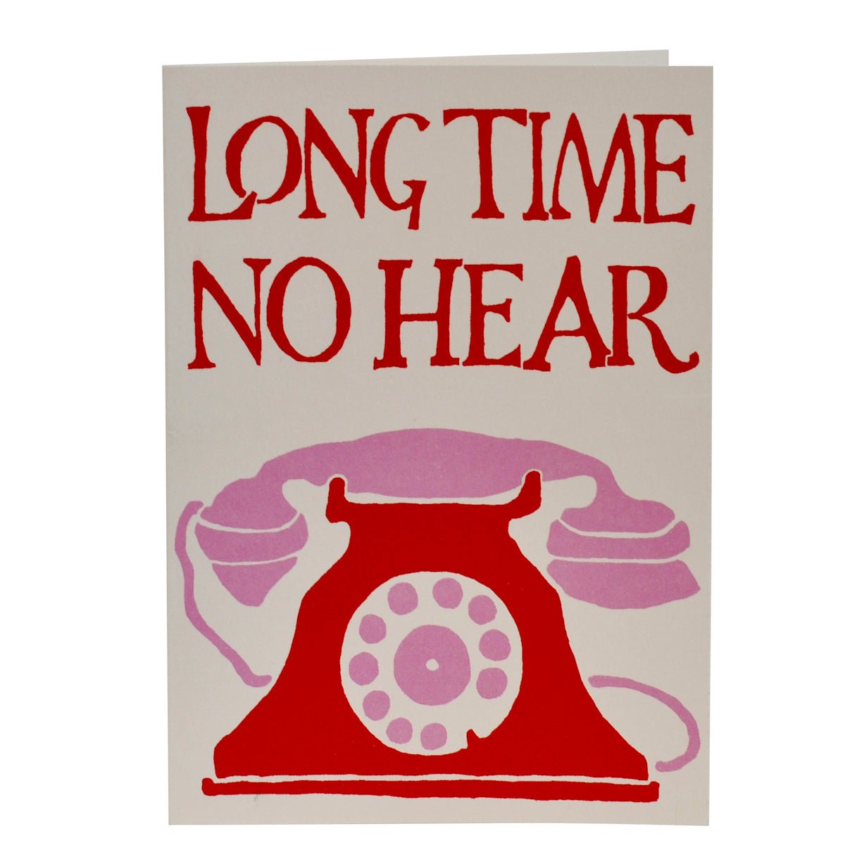 Heliotique | Cambridge Imprint Long Time No Hear Card