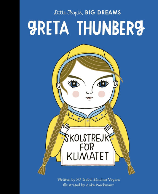 Lily King | Little People Big Dreams - Greta Thunberg